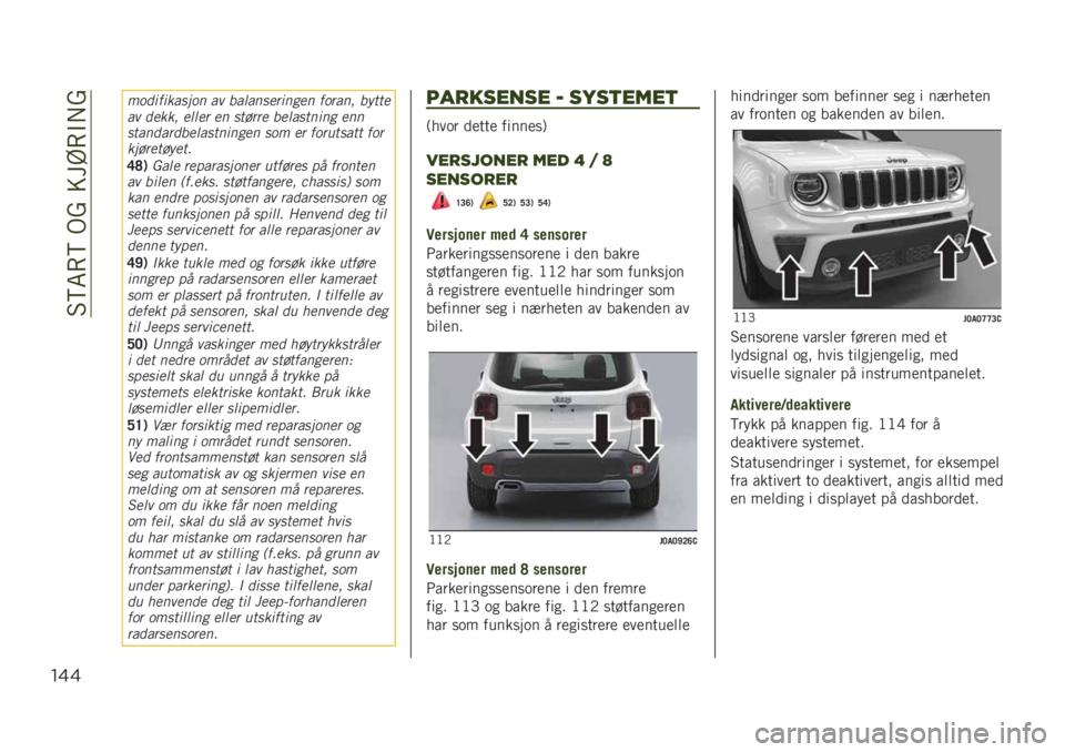 JEEP RENEGADE 2019  Drift- og vedlikeholdshåndbok (in Norwegian) ��5�>�6�(�>��)�?����@�(�"� �?
"&&
����	��	������
 �� �����
����	�
���
 �����
� ��
���
�� ����� ����� ��
 ������ �������
�	�
� ��
�

��