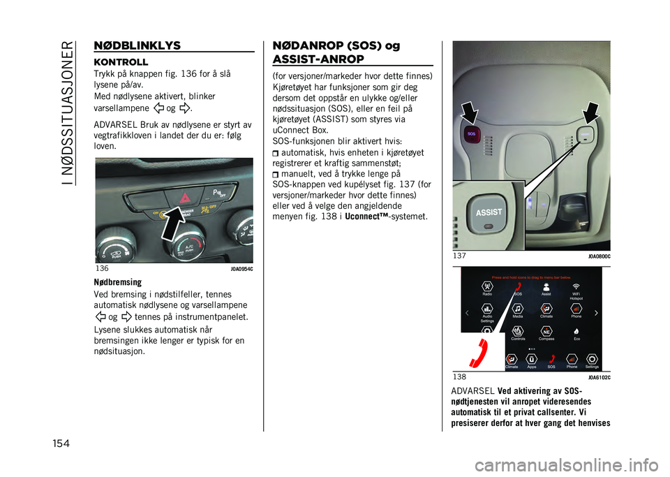JEEP RENEGADE 2021  Drift- og vedlikeholdshåndbok (in Norwegian) ��"�� �@��4�4�"�8�9�5�4��)� �#�(
��� �����������
����
�
���
�8���� �� ������
� ���� �;�D�H ��� � ��	�
�	���
��
 ���=���
�6�
�
 ���
�	���
��
 