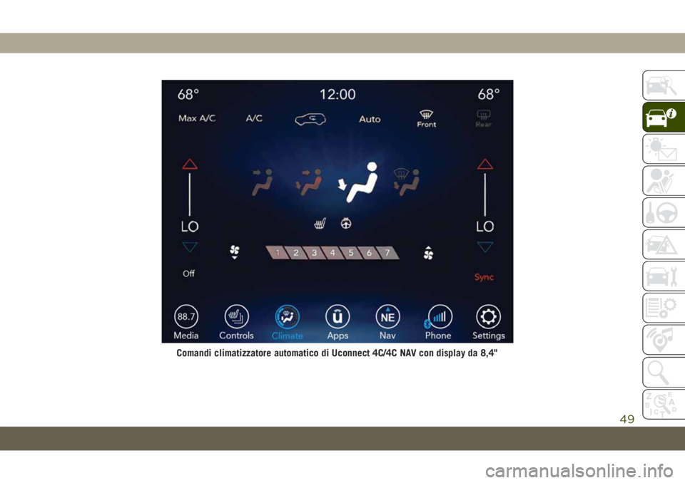 JEEP CHEROKEE 2019  Libretto Uso Manutenzione (in Italian) Comandi climatizzatore automatico di Uconnect 4C/4C NAV con display da 8,4"
49 