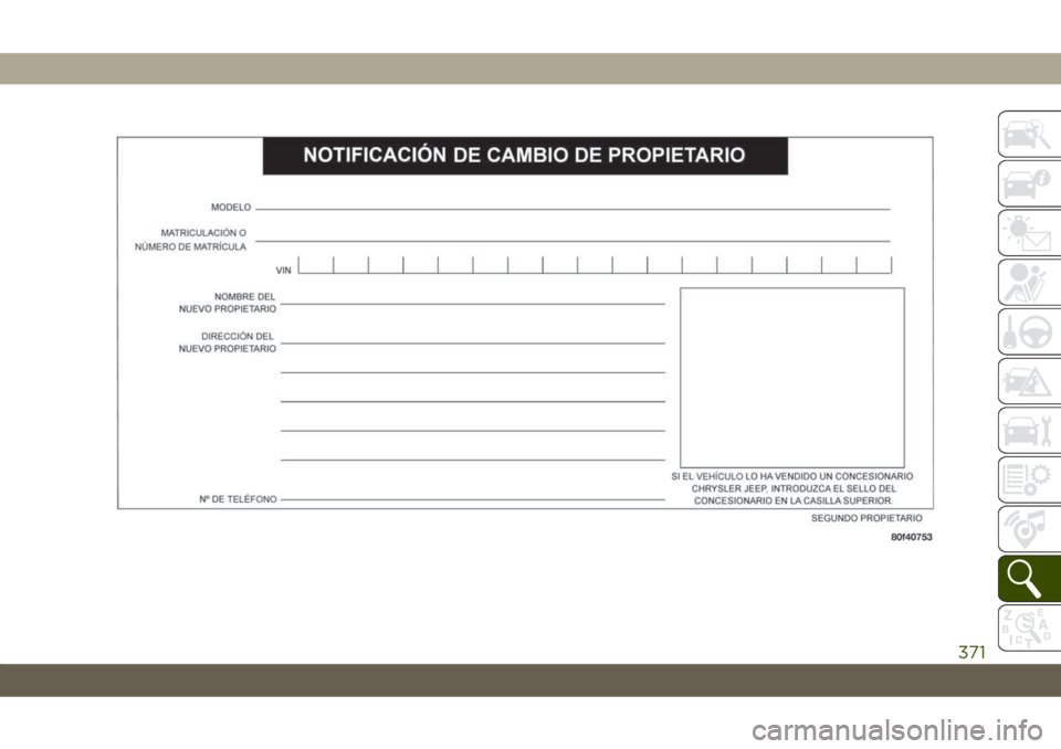 JEEP CHEROKEE 2019  Manual de Empleo y Cuidado (in Spanish) 371 