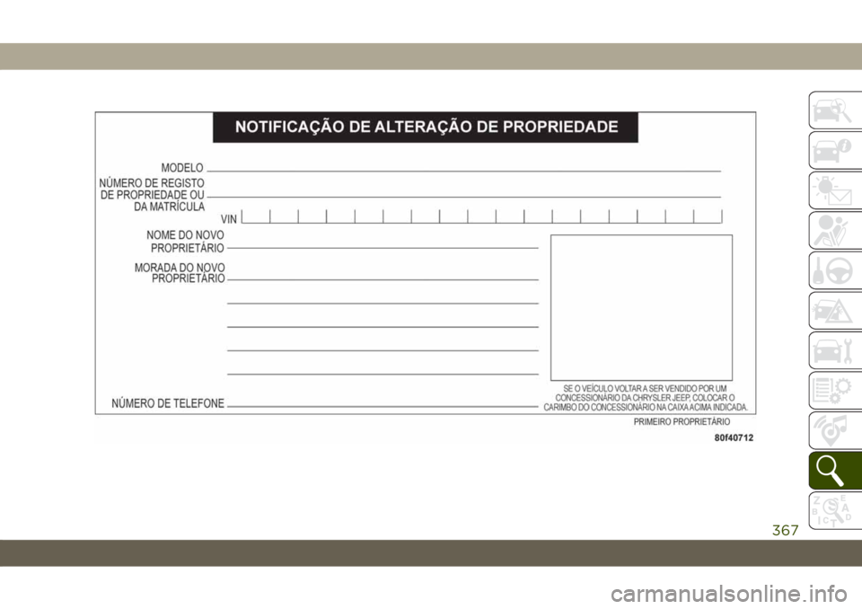 JEEP CHEROKEE 2019  Manual de Uso e Manutenção (in Portuguese) 367 