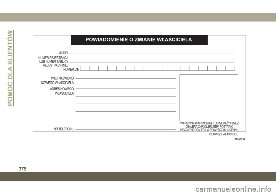 JEEP CHEROKEE 2019  Instrukcja obsługi (in Polish) POMOC DLA KLIENTÓW
378 