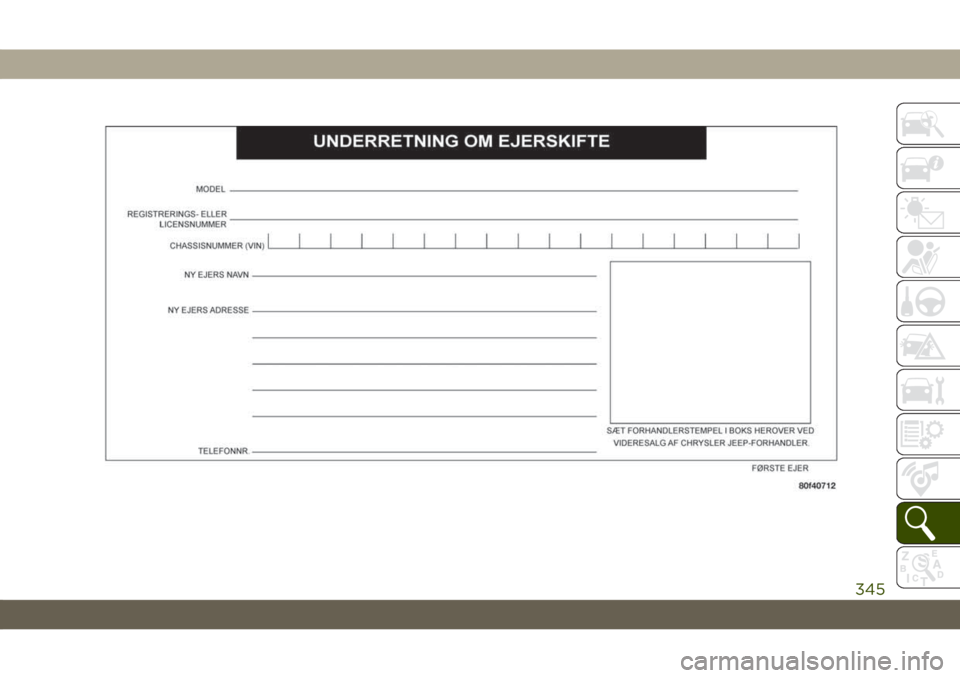 JEEP CHEROKEE 2019  Brugs- og vedligeholdelsesvejledning (in Danish) 345 