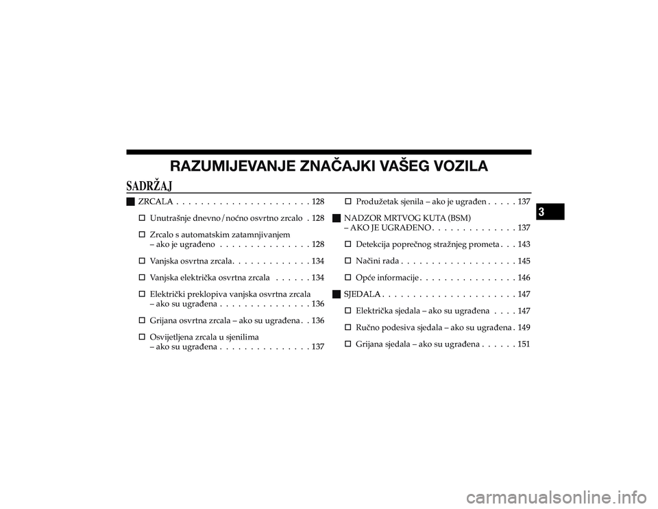 JEEP CHEROKEE 2020  Knjižica s uputama za uporabu i održavanje (in Croatian) �9�(�A�<�4�0�1�,�=�(�5�1�,��A�5�(Õ�(�1�2�0��=�(�÷�,�.��=�6�A�0�3�(
�
�J 
  !                       
9 : "�
�† �8�Q�X�W�U�D�å�Q�M�H��G�Q�H�Y�Q�R��Q�R�þ�Q�R��R�