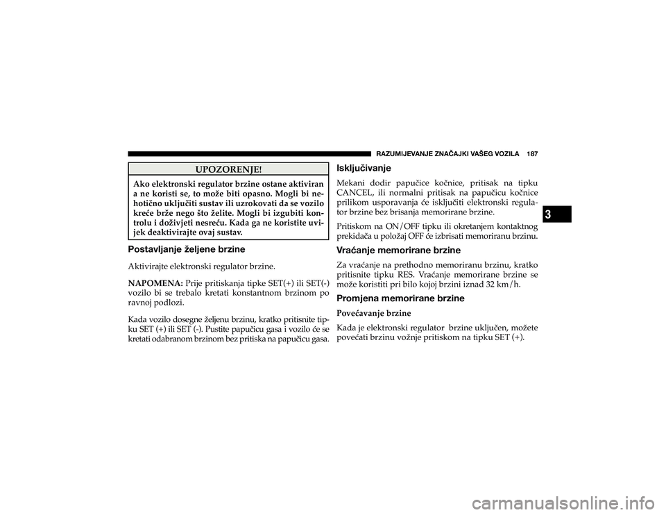 JEEP CHEROKEE 2020  Knjižica s uputama za uporabu i održavanje (in Croatian) 3
�9�(�A�<�4�0�1�,�=�(�5�1�,��A�5�(Õ�(�1�2�0��=�(�÷�,�.��=�6�A�0�3�(�������
�8�3�2�=�2�5�(�1�-�(�
�$�N�R��H�O�H�N�W�U�R�Q�V�N�L��U�H�J�X�O�D�W�R�U��E�U�]�L�Q�H��R�V�W�D�Q�H��D�N�W�L