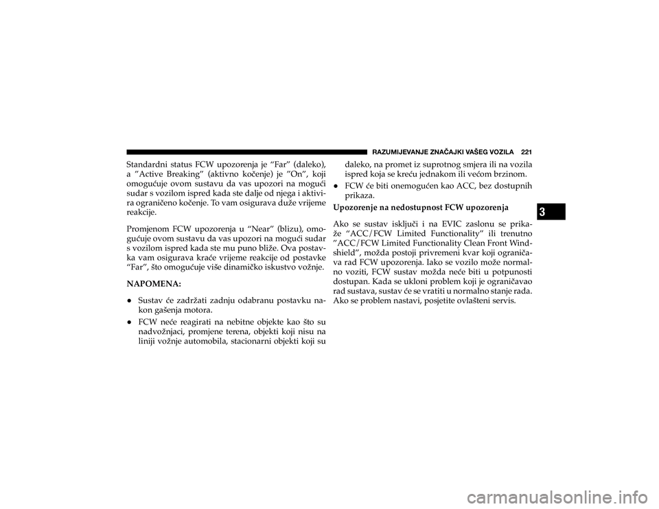 JEEP CHEROKEE 2020  Knjižica s uputama za uporabu i održavanje (in Croatian) 3
�9�(�A�<�4�0�1�,�=�(�5�1�,��A�5�(Õ�(�1�2�0��=�(�÷�,�.��=�6�A�0�3�(�������
�6�W�D�Q�G�D�U�G�Q�L� �V�W�D�W�X�V� �)�&�:� �X�S�R�]�R�U�H�Q�M�D� �M�H� �´�)�D�U�µ� ��G�D�O�H�N�R���
