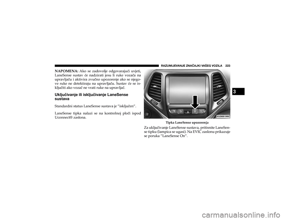 JEEP CHEROKEE 2020  Knjižica s uputama za uporabu i održavanje (in Croatian) 3
�9�(�A�<�4�0�1�,�=�(�5�1�,��A�5�(Õ�(�1�2�0��=�(�÷�,�.��=�6�A�0�3�(�������
�1�$�3�2�0�(�1�$�� �$�N�R� �V�H� �]�D�G�R�Y�R�O�M�H� �R�G�J�R�Y�D�U�D�M�X�þ�L� �X�Y�M�H�W�L��
�/�D�Q�H