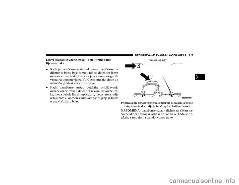 JEEP CHEROKEE 2020  Knjižica s uputama za uporabu i održavanje (in Croatian) 3
�9�(�A�<�4�0�1�,�=�(�5�1�,��A�5�(Õ�(�1�2�0��=�(�÷�,�.��=�6�A�0�3�(������� 
�/�L�M�H�Y�L��L�]�O�D�]�D�N��L�]��Y�R�]�Q�H��W�U�D�N�H��²��G�H�W�H�N�W�L�U�D�Q�D��V�D�P�R� 
�O�L�M�H�Y