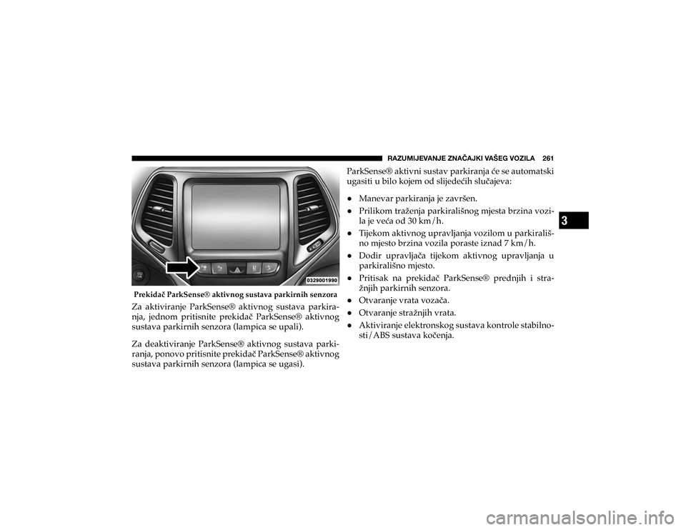 JEEP CHEROKEE 2020  Knjižica s uputama za uporabu i održavanje (in Croatian) 3
�9�(�A�<�4�0�1�,�=�(�5�1�,��A�5�(Õ�(�1�2�0��=�(�÷�,�.��=�6�A�0�3�(�������
�3�U�H�N�L�G�D���3�D�U�N�6�H�Q�V�H�Š��D�N�W�L�Y�Q�R�J��V�X�V�W�D�Y�D��S�D�U�N�L�U�Q�L�K��V�H�Q�]�R�U�D�=
