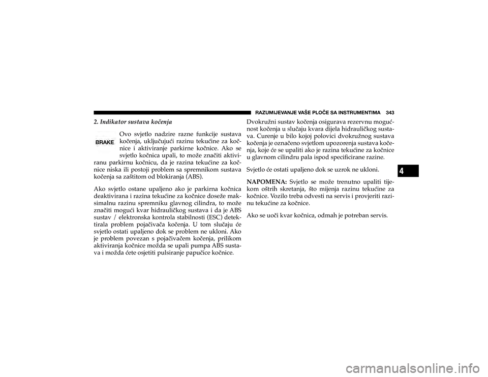 JEEP CHEROKEE 2020  Knjižica s uputama za uporabu i održavanje (in Croatian) 4
�9�(�A�<�4�0�1�,�=�(�5�1�,��=�(�÷�,��7�3�6Õ�,��:�(��0�5�:�;�9�<�4�,�5�;�0�4�(�������
����,�Q�G�L�N�D�W�R�U��V�X�V�W�D�Y�D��N�R��H�Q�M�D�2�Y�R� �V�Y�M�H�W�O�R� �Q�D�G�]�L�U�H� 