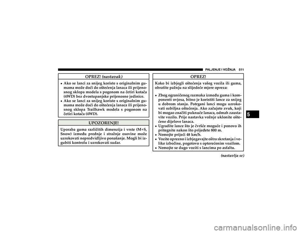 JEEP CHEROKEE 2021  Knjižica s uputama za uporabu i održavanje (in Croatian) 5
�7�(�3�1�,�5�1�,��0��=�6�ù�5�1�(�������
�2�3�5�(�=�
�.�D�N�R� �E�L� �L�]�E�M�H�J�O�L� �R�å�W�H�þ�H�Q�M�D� �Y�D�å�H�J� �Y�R�]�L�O�D� �L�O�L� �J�X�P�D�� 
�R�E�U�D�W�L�W�H��S�D�