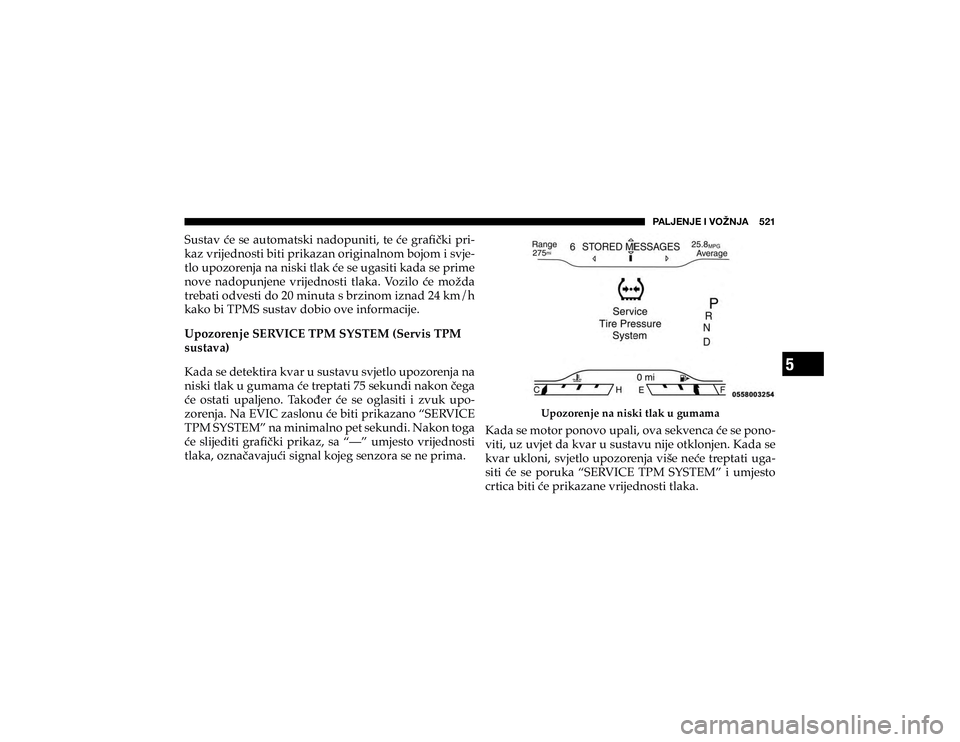 JEEP CHEROKEE 2020  Knjižica s uputama za uporabu i održavanje (in Croatian) 5
�7�(�3�1�,�5�1�,��0��=�6�ù�5�1�(�������
�6�X�V�W�D�Y��þ�H��V�H��D�X�W�R�P�D�W�V�N�L��Q�D�G�R�S�X�Q�L�W�L���W�H��þ�H��J�U�D�À��N�L��S�U�L
#
�N�D�]��Y�U�L�M�H�G�Q�R�V�W�L��E�L