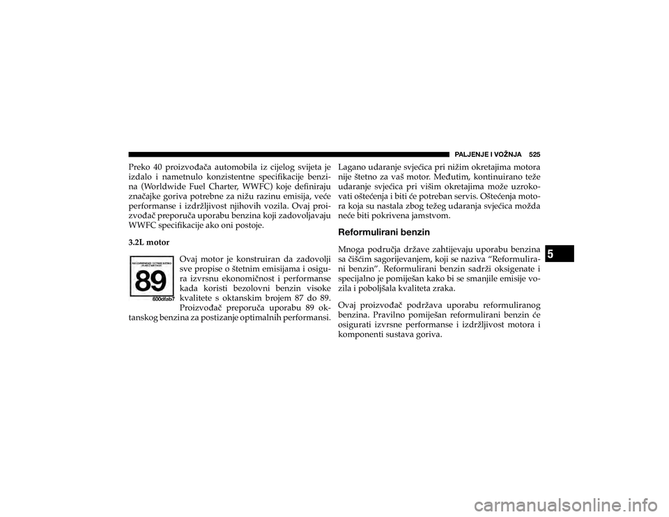 JEEP CHEROKEE 2020  Knjižica s uputama za uporabu i održavanje (in Croatian) 5
�7�(�3�1�,�5�1�,��0��=�6�ù�5�1�(�������
�3�U�H�N�R� ��� �S�U�R�L�]�Y�Rp�D��D� �D�X�W�R�P�R�E�L�O�D� �L�]� �F�L�M�H�O�R�J� �V�Y�L�M�H�W�D� �M�H� 
�L�]�G�D�O�R� �L� �Q�D�P�H�W�