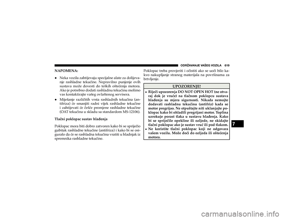 JEEP CHEROKEE 2020  Knjižica s uputama za uporabu i održavanje (in Croatian) 7
�6�+�9�ù�(�=�(�5�1�,��=�(�÷�,�.��=�6�A�0�3�(������� 
�1�$�3�2�0�(�1�$�+ �1�H�N�D��Y�R�]�L�O�D��]�D�K�W�L�M�H�Y�D�M�X��V�S�H�F�L�M�D�O�Q�H��D�O�D�W�H��]�D��G�R�O�L�M�H�Y�D
#
�Q�M�H�