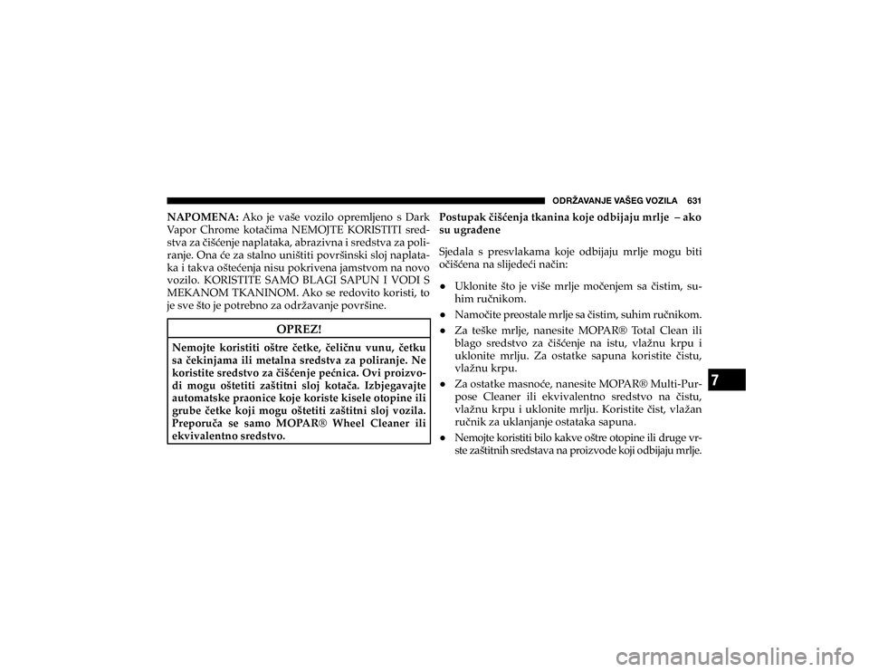 JEEP CHEROKEE 2020  Knjižica s uputama za uporabu i održavanje (in Croatian) 7
�6�+�9�ù�(�=�(�5�1�,��=�(�÷�,�.��=�6�A�0�3�(�������
�1�$�3�2�0�(�1�$�� �$�N�R� �M�H� �Y�D�å�H� �Y�R�]�L�O�R� �R�S�U�H�P�O�M�H�Q�R� �V� ��D�U�N�
�9�D�S�R�U� �&�K�U�R�P�H� �N�R