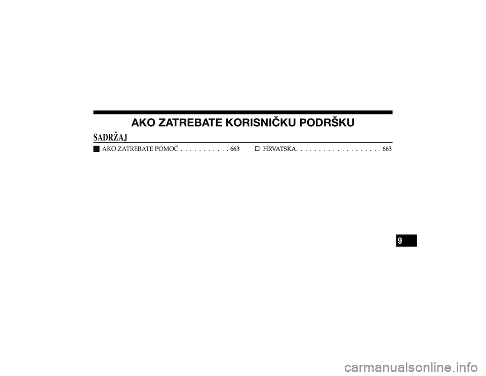 JEEP CHEROKEE 2020  Knjižica s uputama za uporabu i održavanje (in Croatian) �(�2�6��A�(�;�9�,�)�(�;�,��2�6�9�0�:�5�0Õ�2�<��7�6�+�9�÷�2�<
�
�J �$�.�2��=�$�7�5�(�%�$�7�(��3�2�0�2�ý
          
< <;
�
�†
B    

                    