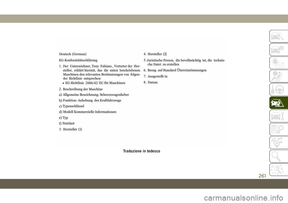 JEEP GRAND CHEROKEE 2019  Libretto Uso Manutenzione (in Italian) Traduzione in tedesco
261 