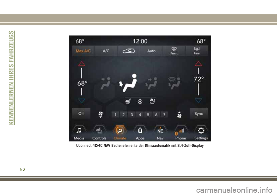 JEEP GRAND CHEROKEE 2018  Betriebsanleitung (in German) Uconnect 4C/4C NAV Bedienelemente der Klimaautomatik mit 8,4-Zoll-Display
KENNENLERNEN IHRES FAHRZEUGS
52 