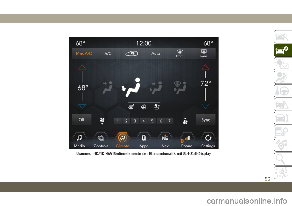 JEEP GRAND CHEROKEE 2019  Betriebsanleitung (in German) Uconnect 4C/4C NAV Bedienelemente der Klimaautomatik mit 8,4-Zoll-Display
53 
