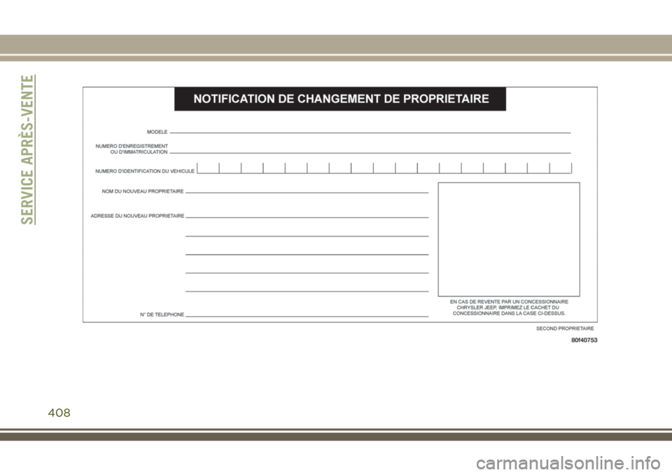 JEEP GRAND CHEROKEE 2018  Notice dentretien (in French) SERVICE APRÈS-VENTE
408 
