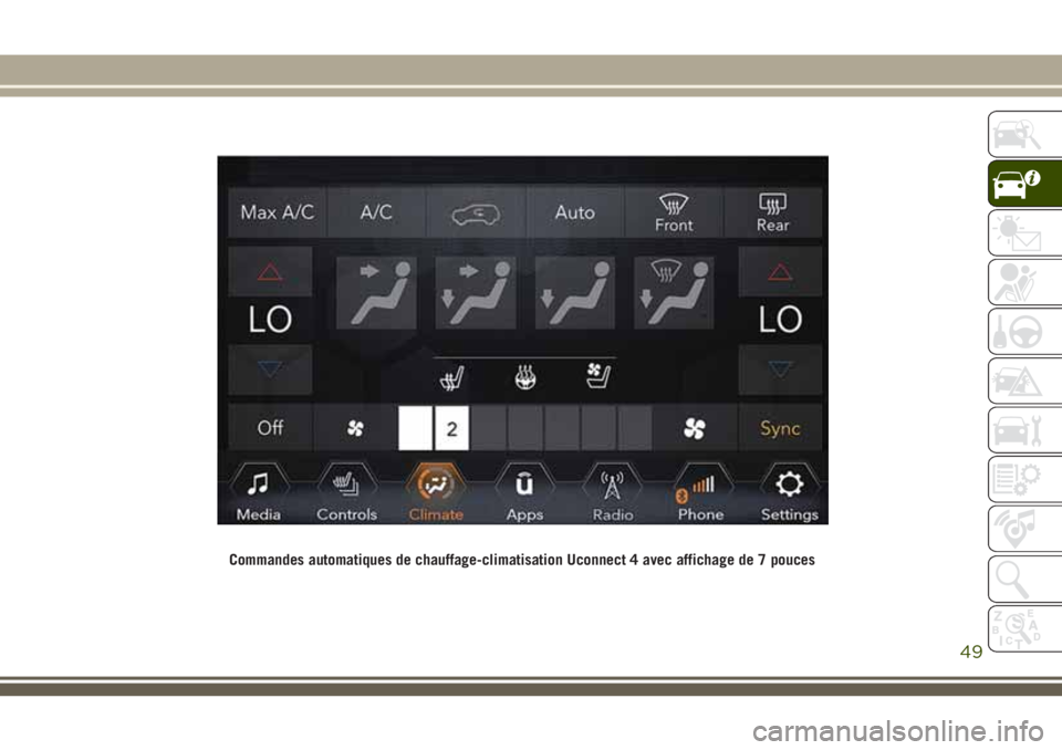 JEEP GRAND CHEROKEE 2018  Notice dentretien (in French) Commandes automatiques de chauffage-climatisation Uconnect 4 avec affichage de 7 pouces
49 
