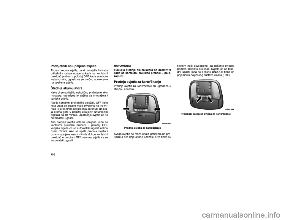 JEEP GRAND CHEROKEE 2014  Knjižica s uputama za uporabu i održavanje (in Croatian) �3�R�G�V�M�H�W�Q�L�N��Q�D��X�S�D�O�M�H�Q�D��V�Y�M�H�W�O�D�$�N�R��V�X��S�U�H�G�Q�M�D��V�Y�M�H�W�O�D���S�D�U�N�L�U�Q�D��V�Y�M�H�W�O�D��L�O�L��V�Y�M�H�W�O�D� 
�S�U�W�O�M�D�ç�Q�L�N�D� �R�V�W
