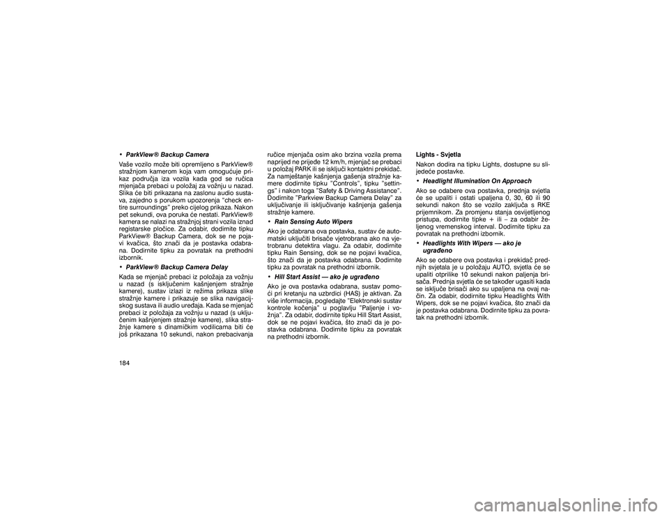 JEEP GRAND CHEROKEE 2014  Knjižica s uputama za uporabu i održavanje (in Croatian) �‡� �3�D�U�N�9�L�H�Z�Š��%�D�F�N�X�S��&�D�P�H�U�D�9�D�å�H��Y�R�]�L�O�R��P�R�ç�H��E�L�W�L��R�S�U�H�P�O�M�H�Q�R��V��3�D�U�N�9�L�H�Z�Š� 
�V�W�U�D�ç�Q�M�R�P� �N�D�P�H�U�R�P� �N�R�M�D� �