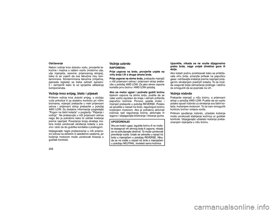 JEEP GRAND CHEROKEE 2014  Knjižica s uputama za uporabu i održavanje (in Croatian) �2�G�U�ç�D�Y�D�Q�M�H 
�1�D�N�R�Q� �Y�R�ç�Q�M�H� �N�U�R�]� �G�X�E�R�N�X� �Y�R�G�X�� �S�U�R�Y�M�H�U�L�W�H� �W�H�
�N�X�þ�L�Q�H� �L� �P�D�]�L�Y�D� �X� �Y�D�å�H�P� �Y�R�]�L�O�X� ��P�R�W�