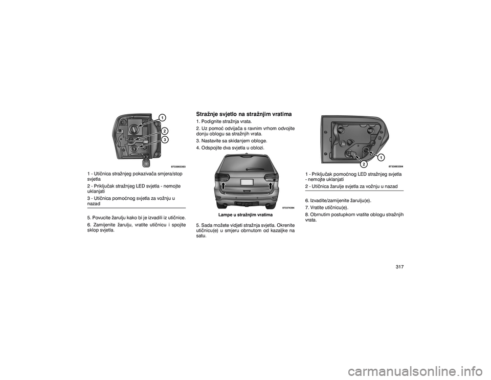 JEEP GRAND CHEROKEE 2014  Knjižica s uputama za uporabu i održavanje (in Croatian) �����8�W�L��Q�L�F�D��V�W�U�D�ç�Q�M�H�J��S�R�N�D�]�L�Y�D��D��V�P�M�H�U�D��V�W�R�S� 
�V�Y�M�H�W�O�D 
�����3�U�L�N�O�M�X��D�N��V�W�U�D�ç�Q�M�H�J��/�(���V�Y�M�H�W�O�D����Q�H�P�R�M