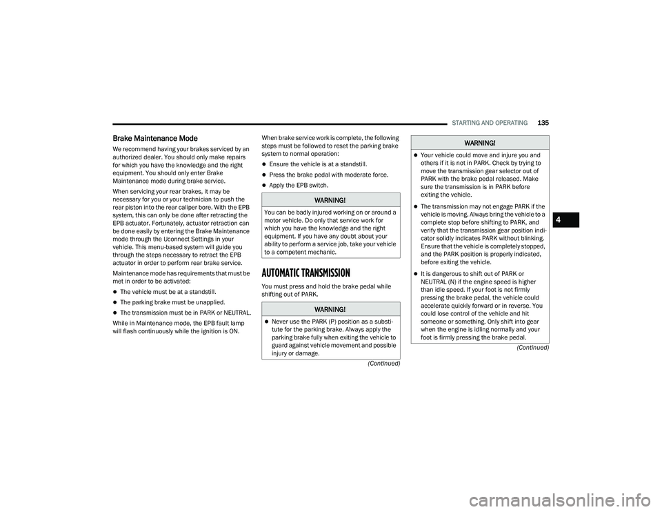 JEEP GRAND WAGONEER 2022  Owners Manual �:�$�5�1�,�1�*�
�<�R�X��F�D�Q��E�H��E�D�G�O�\��L�Q�M�X�U�H�G��Z�R�U�N�L�Q�J��R�Q��R�U��D�U�R�X�Q�G��D�
�P�R�W�R�U��Y�H�K�L�F�O�H����R��R�Q�O�\��W�K�D�W��V�H�U�Y�L�F�H��Z�R�U�N��I�R
