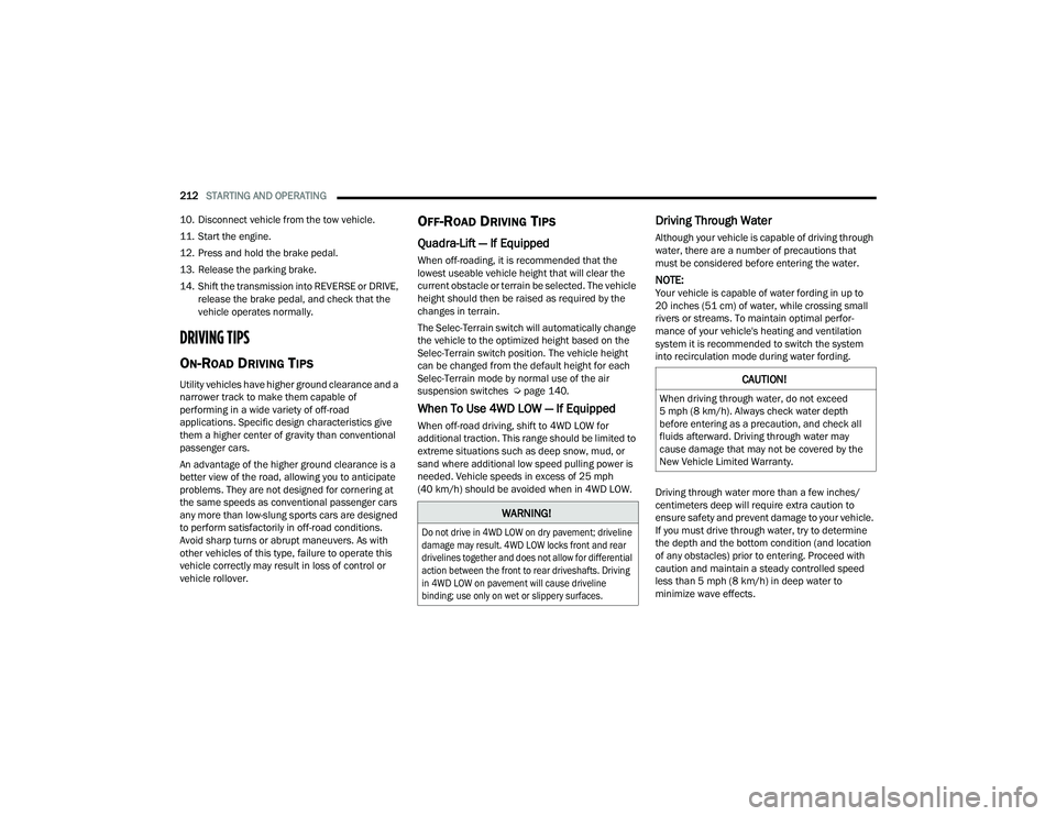 JEEP GRAND WAGONEER 2022  Owners Manual �:�$�5�1�,�1�*�

��R��Q�R�W��G�U�L�Y�H��L�Q���:���/�2�:��R�Q��G�U�\��S�D�Y�H�P�H�Q�W���G�U�L�Y�H�O�L�Q�H�
�G�D�P�D�J�H��P�D�\��U�H�V�X�O�W����:���/�2�:��O�R�F�N�V��I�U�R�Q�W��