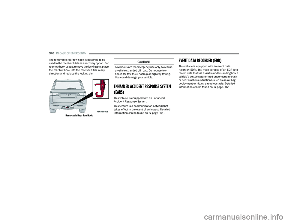 JEEP GRAND WAGONEER 2022  Owners Manual �&�$�8�7�,�2�1�
�7�R�Z��K�R�R�N�V��D�U�H��I�R�U��H�P�H�U�J�H�Q�F�\��X�V�H��R�Q�O�\���W�R��U�H�V�F�X�H�
�D��Y�H�K�L�F�O�H��V�W�U�D�Q�G�H�G��R�I�I��U�R�D�G����R��Q�R�W��X�V�H��W�R�Z