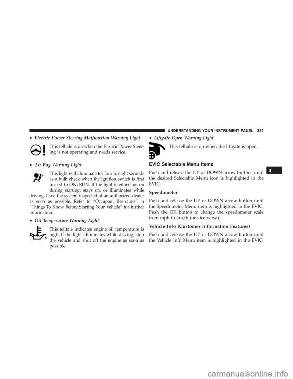 JEEP CHEROKEE TRAILHAWK 2015  Owners Manual 4
UNDERSTANDING YOUR INSTRUMENT PANEL 339 