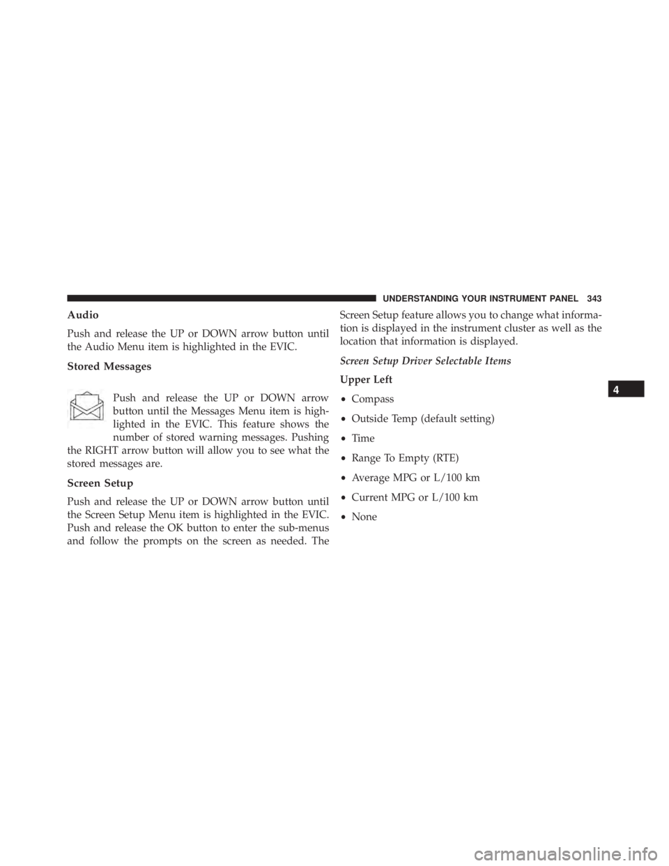 JEEP CHEROKEE TRAILHAWK 2015  Owners Manual 4
UNDERSTANDING YOUR INSTRUMENT PANEL 343 