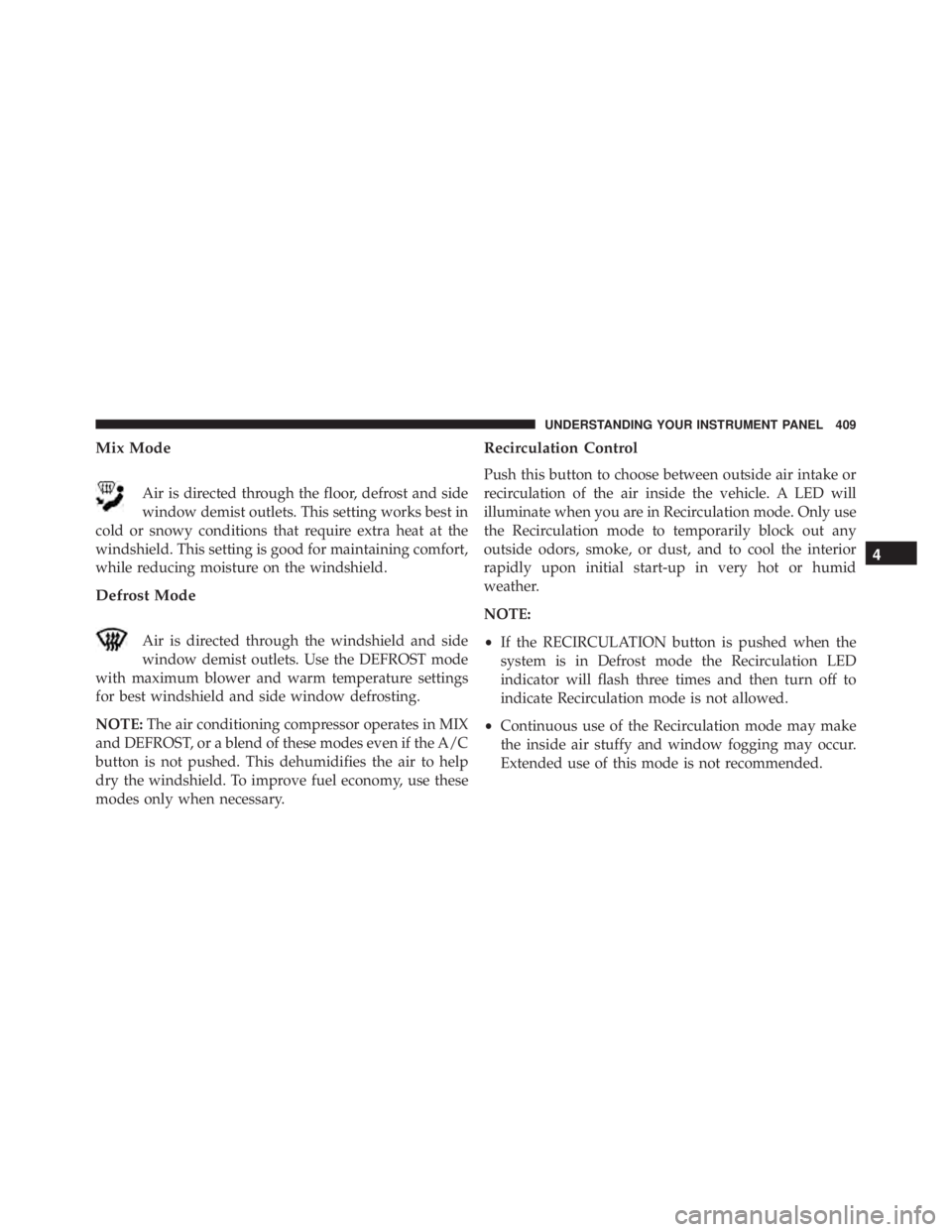 JEEP CHEROKEE TRAILHAWK 2015  Owners Manual 4
UNDERSTANDING YOUR INSTRUMENT PANEL 409 
