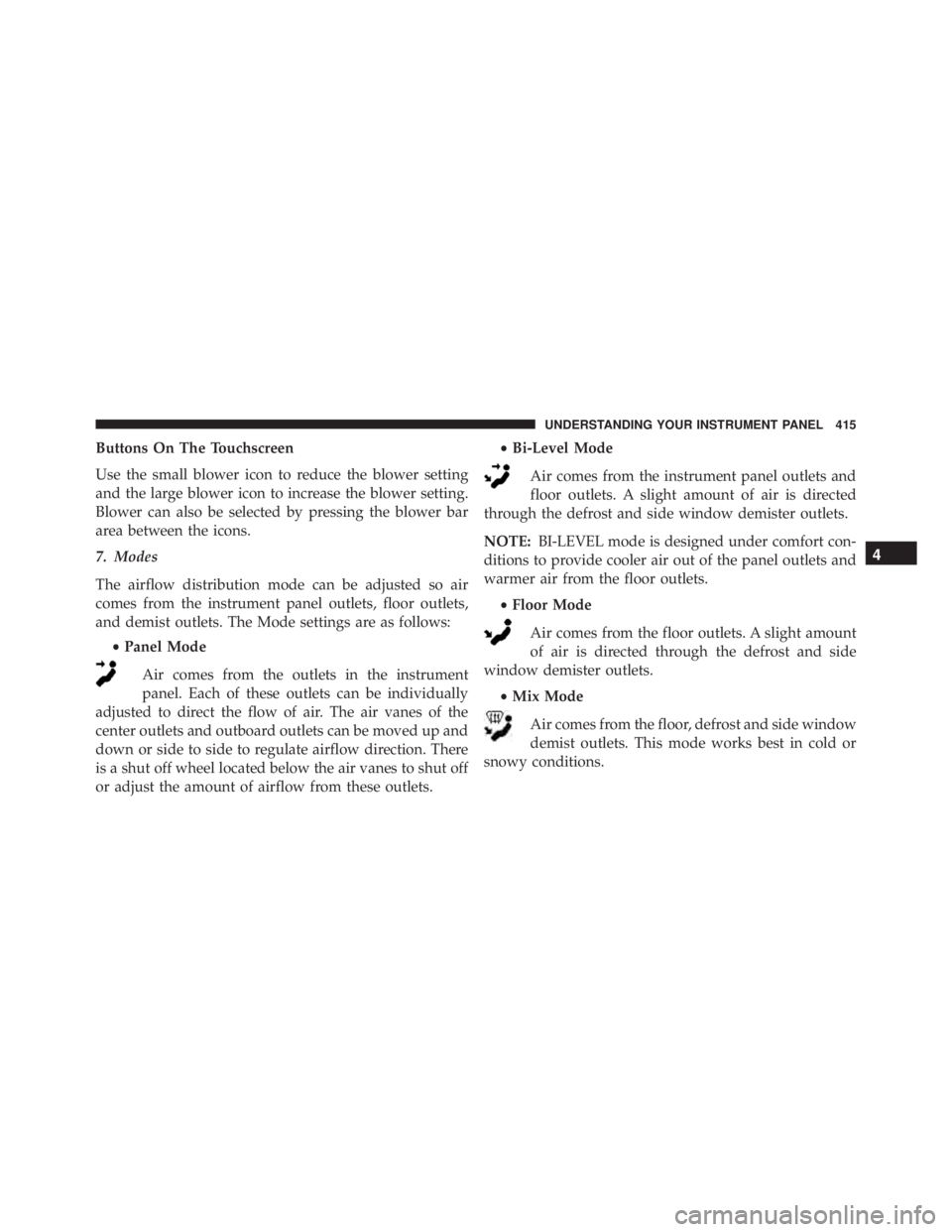 JEEP CHEROKEE TRAILHAWK 2015  Owners Manual 4
UNDERSTANDING YOUR INSTRUMENT PANEL 415 