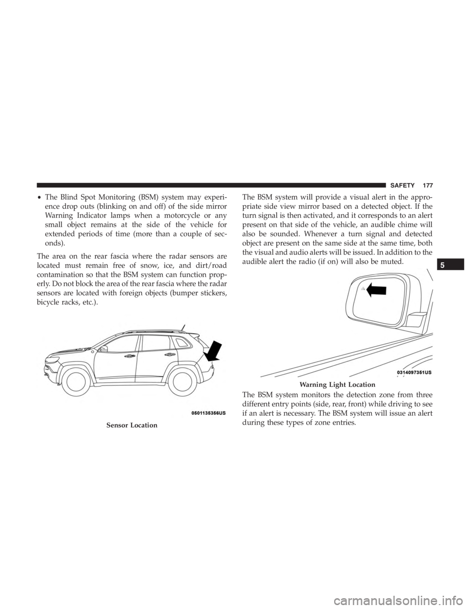 JEEP CHEROKEE LIMITED 2019  Owners Manual Warning Light Location
5
SAFETY 177 