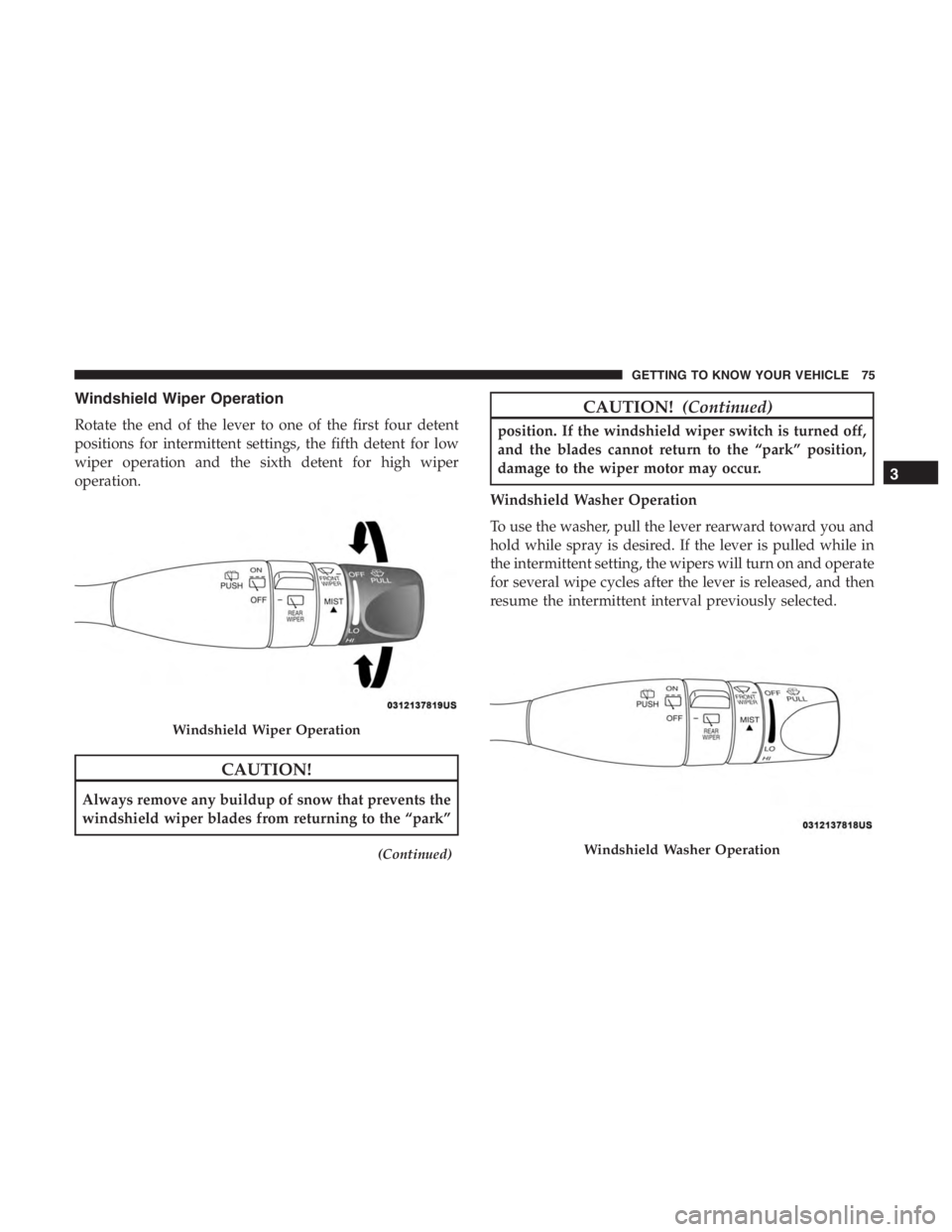 JEEP CHEROKEE LIMITED 2019  Owners Manual Windshield Washer Operation
3
GETTING TO KNOW YOUR VEHICLE 75 