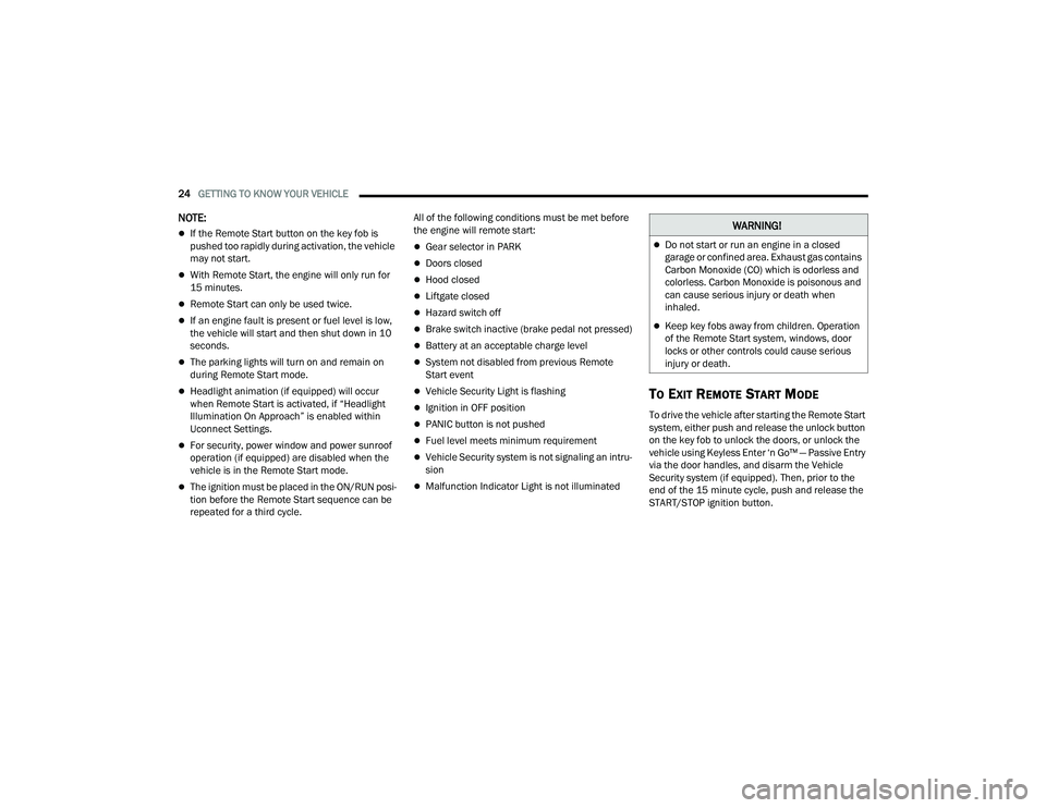 JEEP GRAND CHEROKEE LIMITED 2022  Owners Manual W�$�5N�,N�*�
Do not start or run an engine in a closed 
garage or confined area. Exhaust gas contains 
Carbon Monoxide (COyf��Z�K�L�F�K��L�V��R�G�R�U�O�H�V�V��D�Q�G� 
colorless. Carbon Monoxid