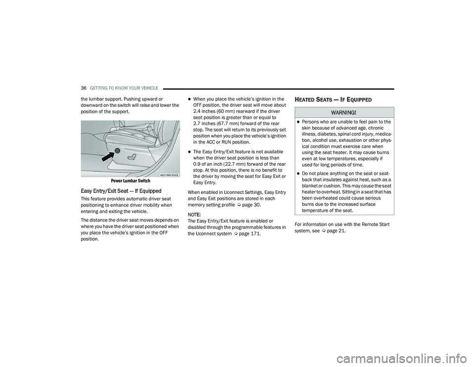 JEEP GRAND CHEROKEE LIMITED 2021  Owners Manual W�$�5N�,N�*�
Persons who are unable to feel pain to the 
skin because of advanced age, chronic 
illness, diabetes, spinal cord injury, medica-
tion, alcohol use, exhaustion or other phys -
ical co