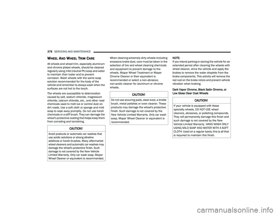 JEEP GRAND CHEROKEE LIMITED 2021  Owners Manual C�$U�7�,ON�
�o �Qot �X�Ve �V�Fo�X�U�L�Qg �Sa�G�V� �Vtee�O �Zoo�O� a b�U�L�Vt�Oe 
b�U�X�V�K� �Peta�O �So�O�L�V�Ke�V o�U o�Ye�Q �F�Oea�Qe�U. �7�Ke�Ve 
�S�Uo�G�X�Ft�V �Pa�\ �Ga�Page t�Ke �Z�Kee�O�
�
