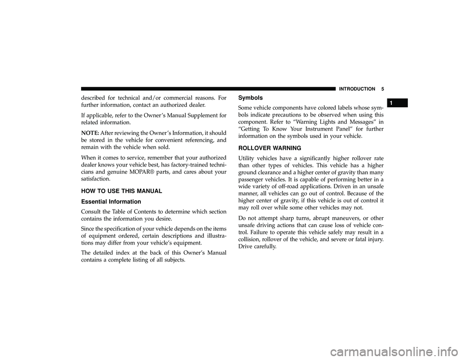 JEEP GRAND CHEROKEE LIMITED 2019 Owners Manual described for technical and/or commercial reasons. For
further information, contact an authorized dealer.
If applicable, refer to the Owner ’s Manual Supplement for
related information.
NOTE:After r JEEP GRAND CHEROKEE LIMITED 2019 Owners Manual described for technical and/or commercial reasons. For
further information, contact an authorized dealer.
If applicable, refer to the Owner ’s Manual Supplement for
related information.
NOTE:After r