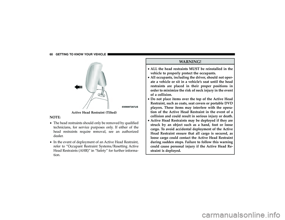 JEEP GRAND CHEROKEE LIMITED 2019  Owners Manual NOTE:
•The head restraints should only be removed by qualified
technicians, for service purposes only. If either of the
head restraints require removal, see an authorized
dealer.
• In the event of