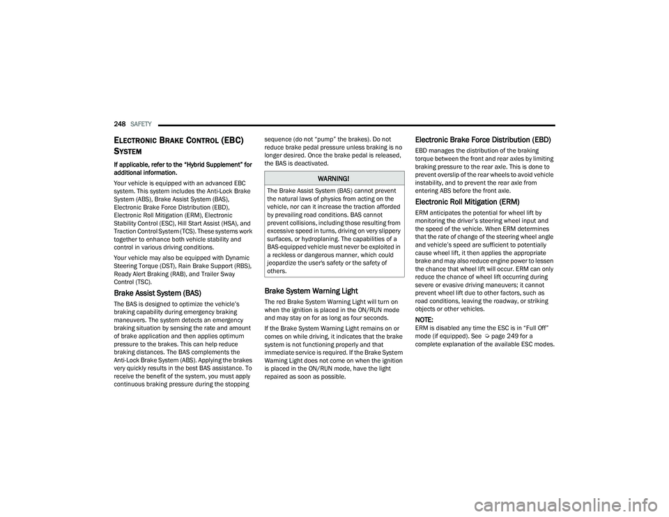 JEEP GRAND CHEROKEE TRAILHAWK 2022  Owners Manual �:�$�5�1�,�1�*�
�7�K�H��%�U�D�N�H��$�V�V�L�V�W��6�\�V�W�H�P���%�$�6�\f��F�D�Q�Q�R�W��S�U�H�Y�H�Q�W�
�W�K�H��Q�D�W�X�U�D�O��O�D�Z�V��R�I��S�K�\�V�L�F�V��I�U�R�P��D�F�W�L�Q�J��R�Q��W�K�