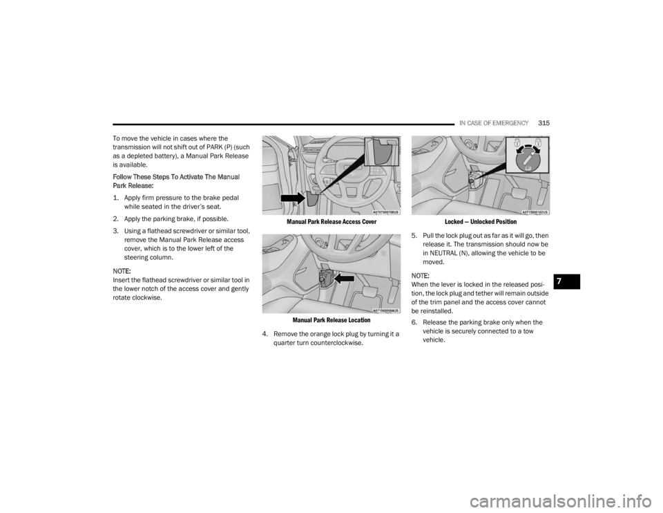 JEEP GRAND CHEROKEE L 2021  Owners Manual 7

21_WL_OM_EN_USC_t.book  Page 315   