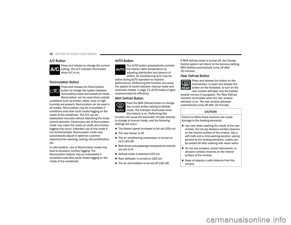 JEEP GRAND CHEROKEE L 2022  Owners Manual C�$U�7�,ON�
�)a�L�O�X�Ue to �Io�O�Oo�Z t�Ke�Ve �Fa�Xt�Lo�Q�V �Fa�Q �Fa�X�Ve 
�Ga�Page to t�Ke �Keat�L�Qg e�Oe�Pe�Qt�V�
Use care when washing the inside of the rear 
window. Do not use abrasive wi