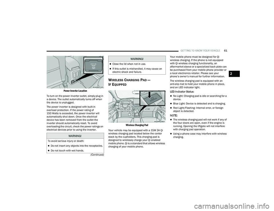 JEEP COMPASS 2022  Owners Manual �:�$�5N�,N�*�
�7o a�Yo�L�G �Ve�U�Lo�X�V �L�Q�M�X�U�\ o�U �Geat�K�
Do not insert any objects into the receptacles.
Do not touch with wet hands.
WARNING!
2

22_MP_OM_EN_USC_t.book  Page 61   