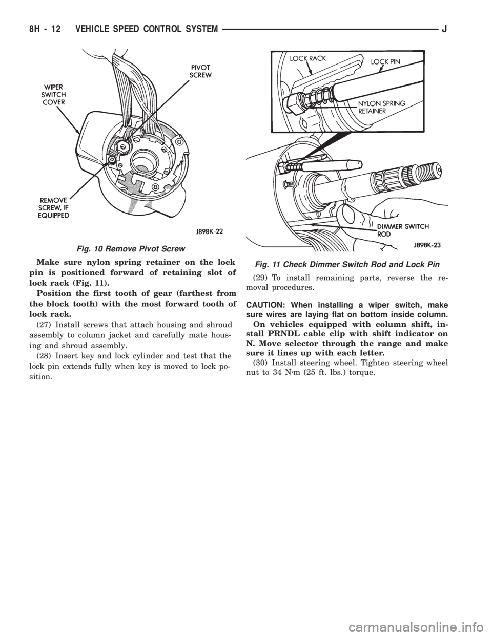 JEEP WRANGLER 1994  Owners Manual Fig. 11 Check Dimmer Switch Rod and Lock Pin
8H - 12 VEHICLE SPEED CONTROL SYSTEMJ 