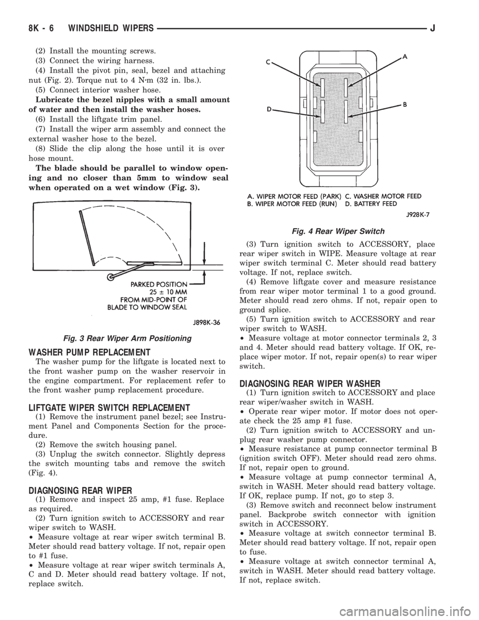 JEEP WRANGLER 1994  Owners Manual Fig. 4 Rear Wiper Switch
8K - 6 WINDSHIELD WIPERSJ 