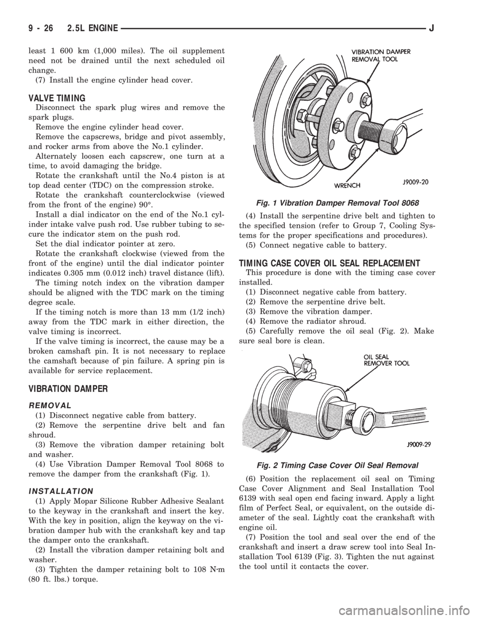 JEEP WRANGLER 1994  Owners Manual Fig. 2 Timing Case Cover Oil Seal Removal
9 - 26 2.5L ENGINEJ 
